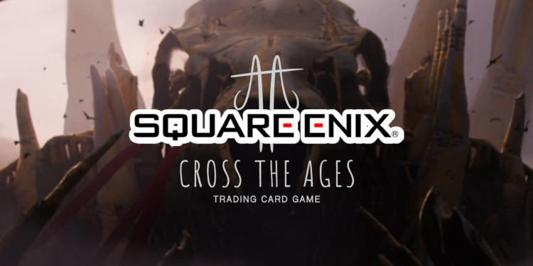 Square Enix x Cross The Ages TCG