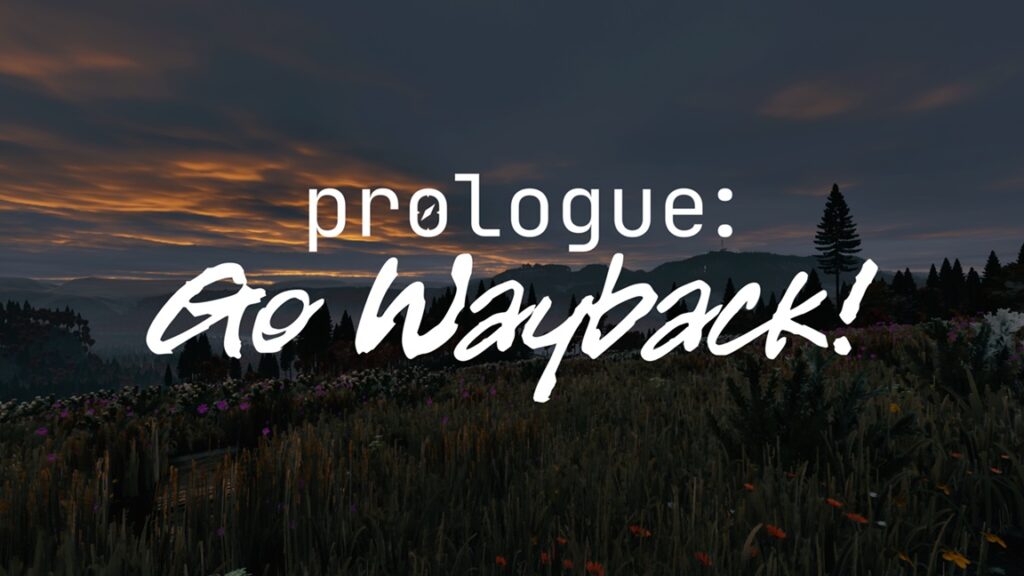 Prologue Go Wayback